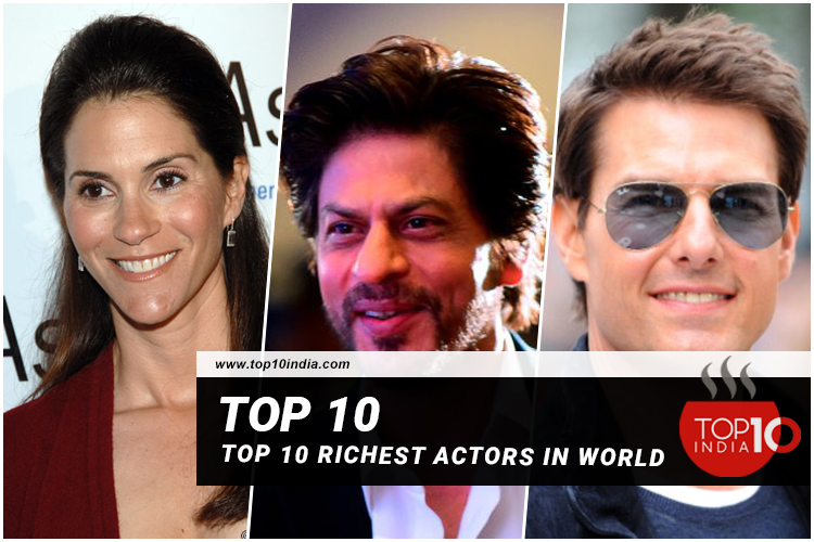 Top 10 Richest Actors in World
