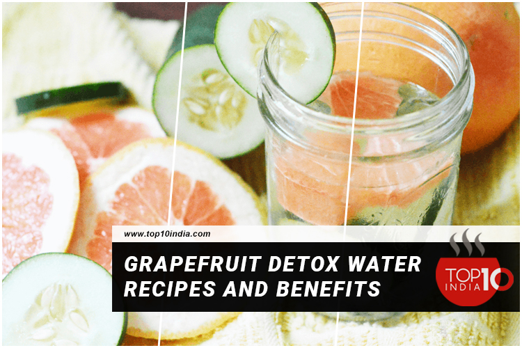 Grapefruit Detox Water Recipes And Benefits