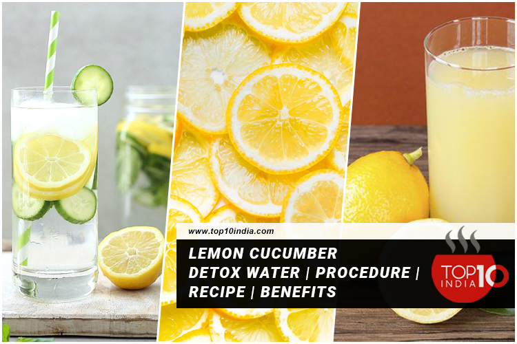 Lemon Cucumber Detox Water | Procedure | Recipe | Benefits
