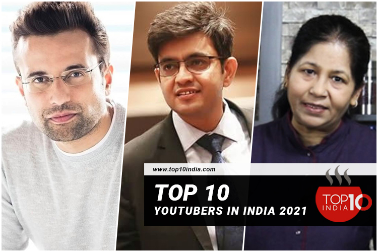 Top 10 YouTubers in India 2021