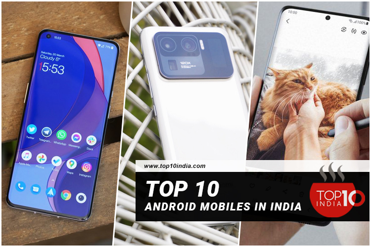 Top 10 Android Mobiles In India