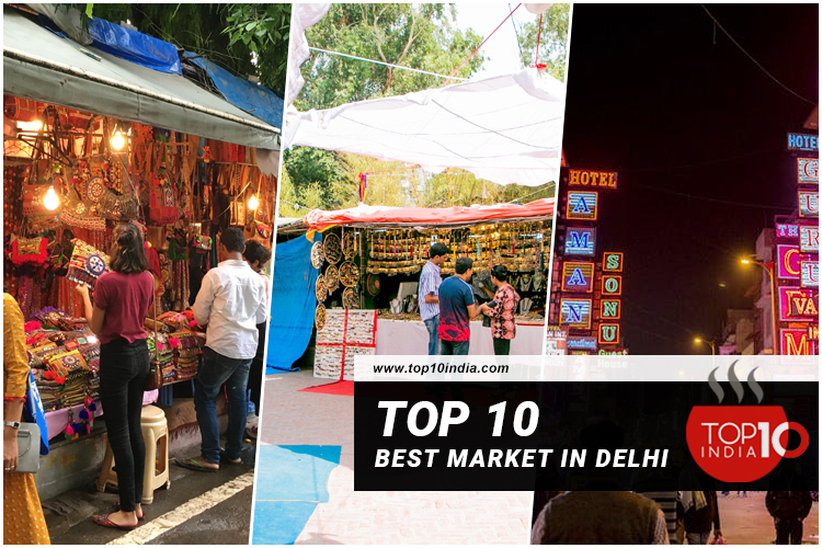 Top 10 Best Market In Delhi