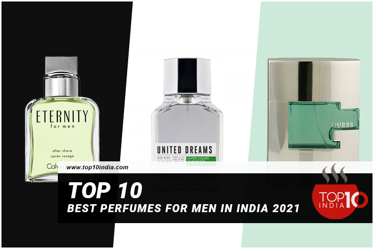 Top 10 Best Perfumes For Men in India 2021