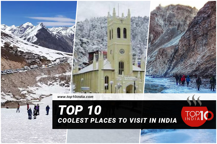 Top 10 Coolest Places To Visit In India