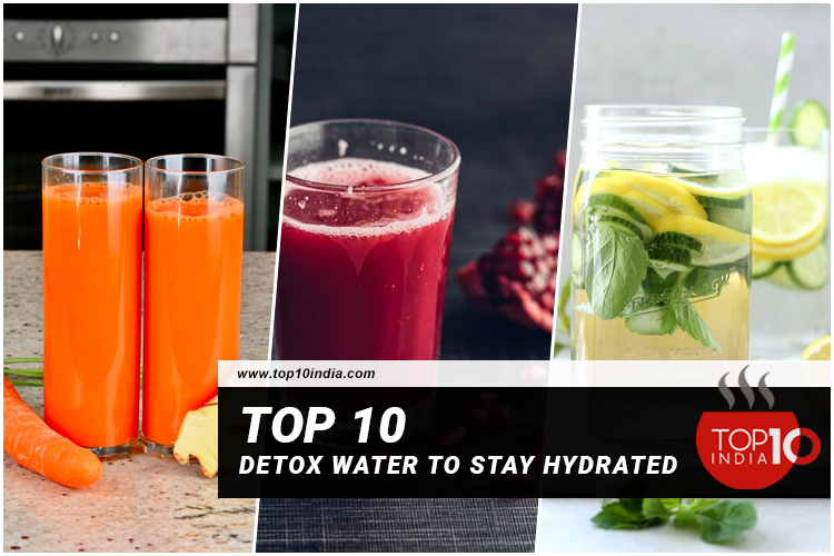 Top 10 Detox Water To Stay Hydrated