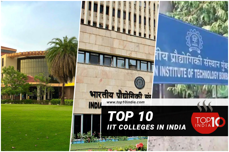 Top 10 IIT Colleges in India