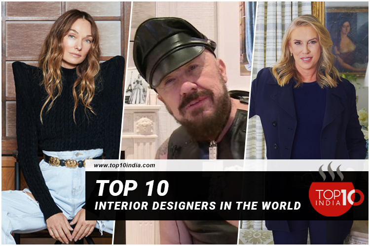 Top 10 Interior Designers In The World
