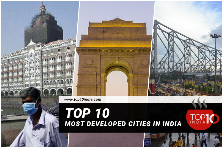 Top 10 Most Developed Cities in India
