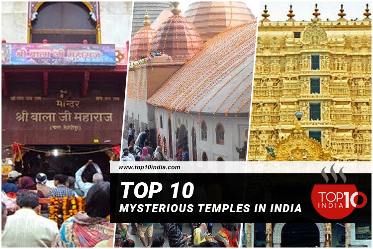 Top 10 Mysterious Temples In India