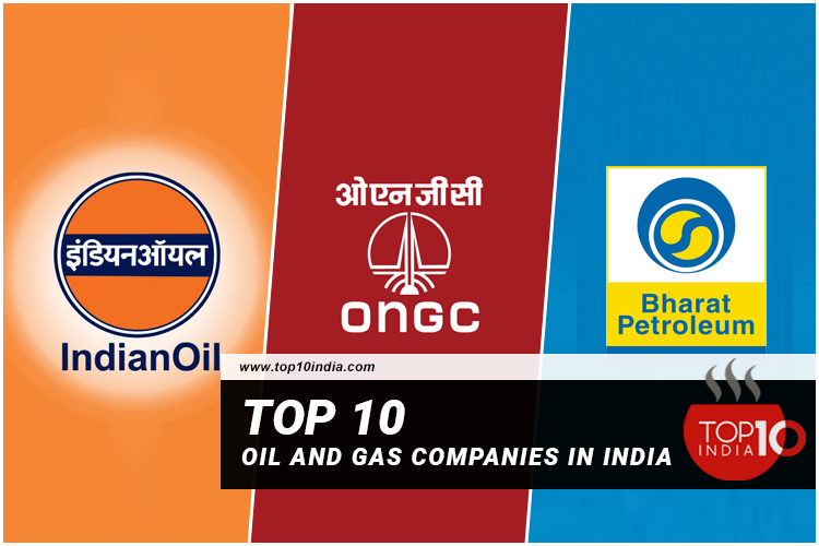 Top 10 Oil and Gas Companies in India