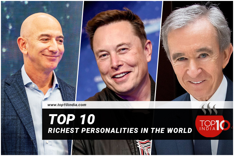 Top 10 Richest Personalities In The World