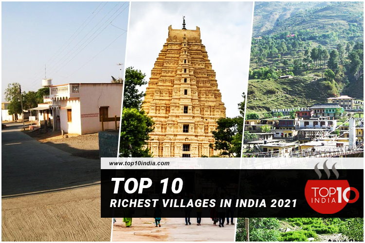 Top 10 Richest Villages in India 2021