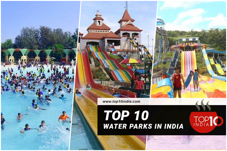 Top 10 Water Parks In India