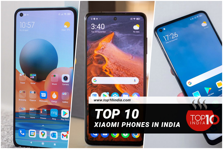 Top 10 Xiaomi Phones In India