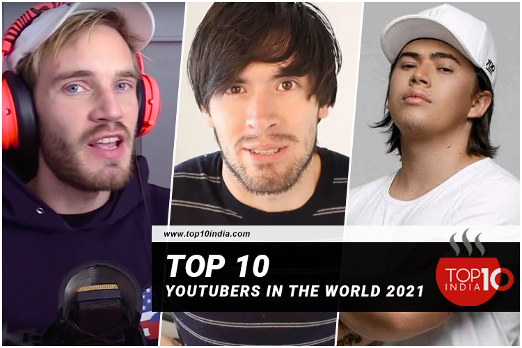 Top 10 YouTubers In The World 2021