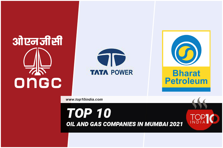 List of Top 10 Oil And Gas Companies in Mumbai 2021