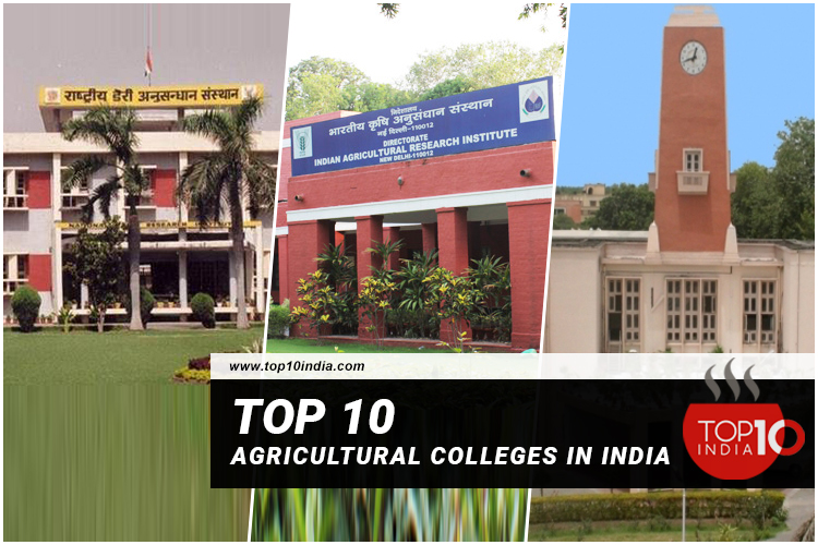Top 10 Agricultural Colleges in India