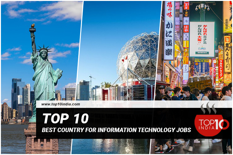 Top 10 Best Country for Information Technology Jobs