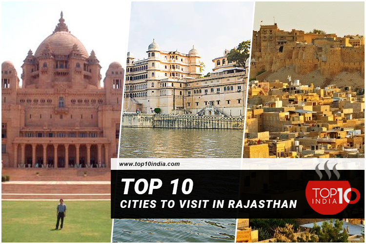 Top 10 Cities To Visit In Rajasthan