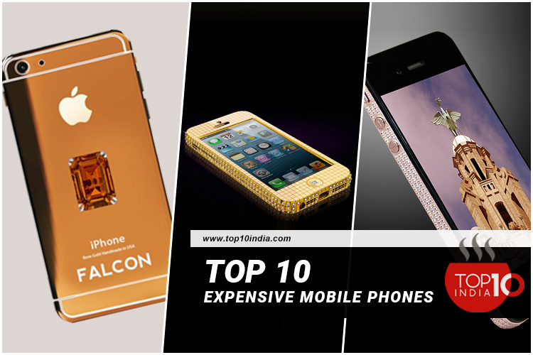 Top 10 Expensive Mobile Phones