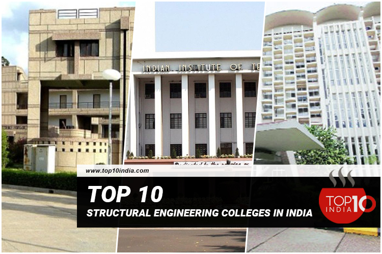 Top 10 Structural Engineering Colleges in India