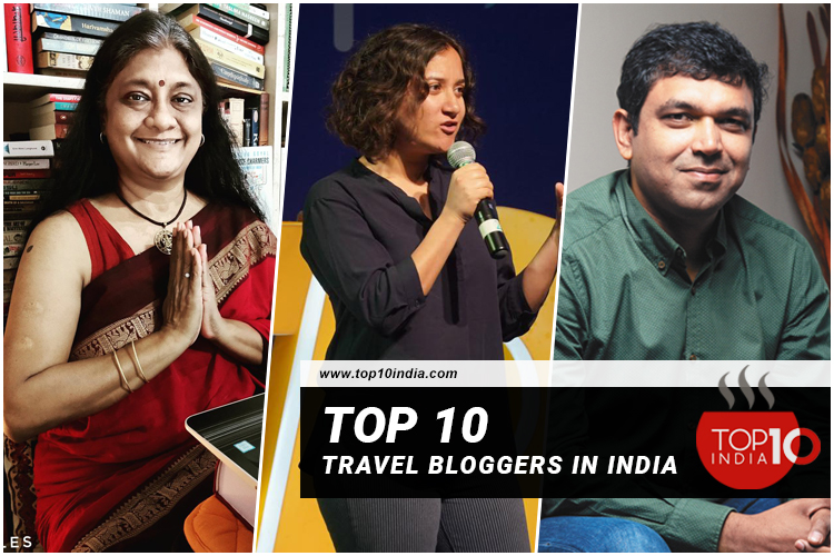 Top 10 Travel Bloggers In India