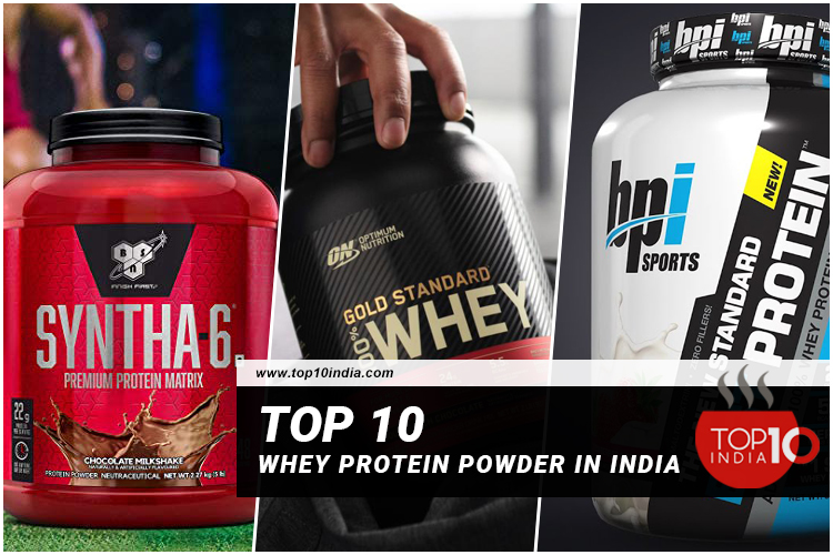 Top 10 Whey Protein Powder in India