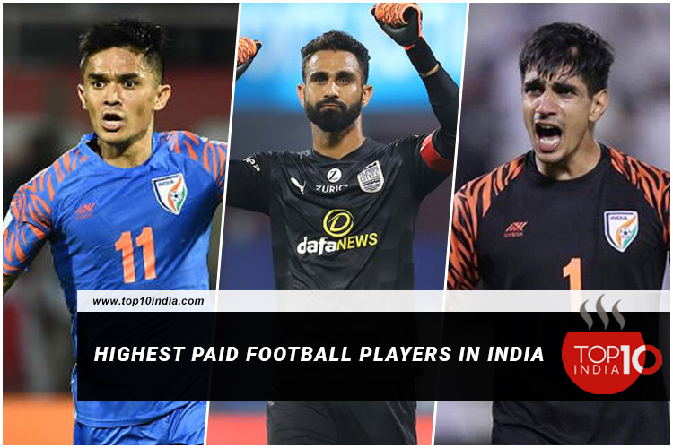 Highest Paid Football Players In India