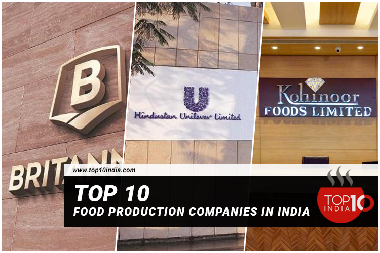 List of Top 10 Food Production Companies in India