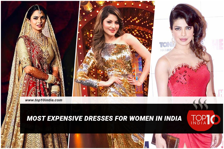 Most Expensive Dresses For Women In India