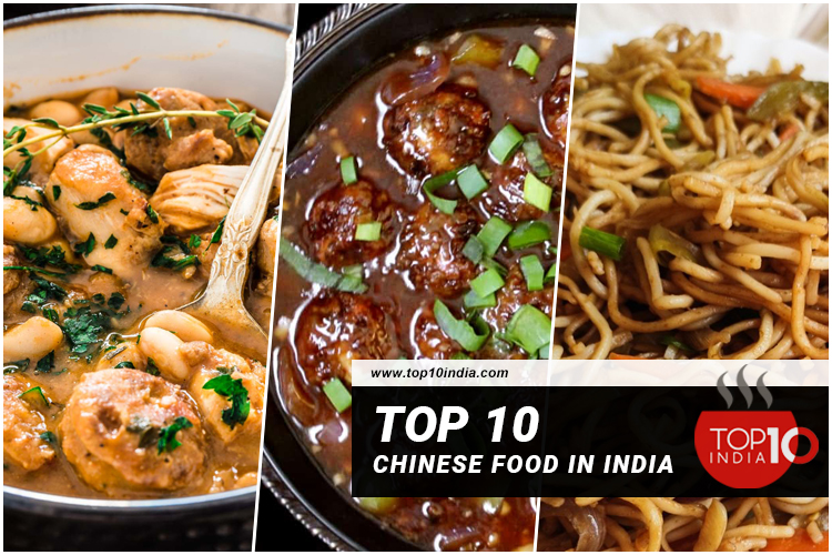 Top 10 Chinese Food in India