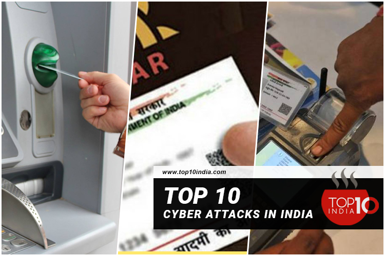 Top 10 Cyber Attacks In India