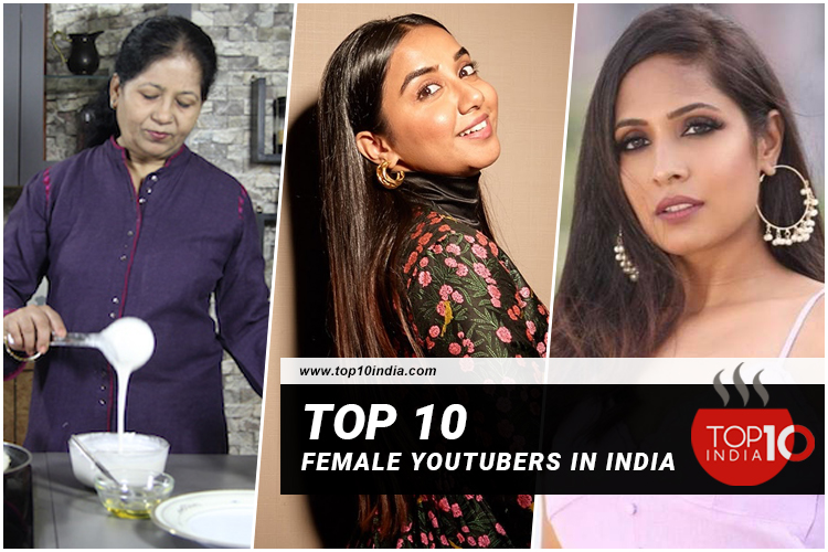 Top 10 Female Youtubers In India