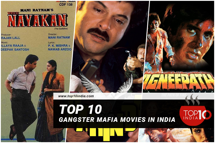 Top 10 Gangster Mafia Movies In India