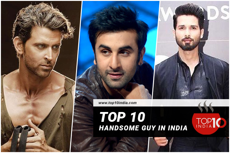 Top 10 Handsome Guy in India