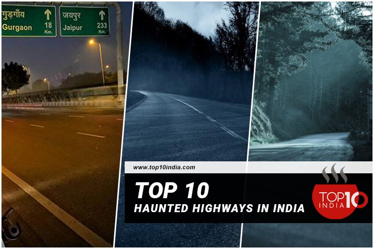Top 10 Haunted Highways In India