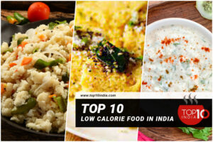 Top 10 Low Calorie Food in India