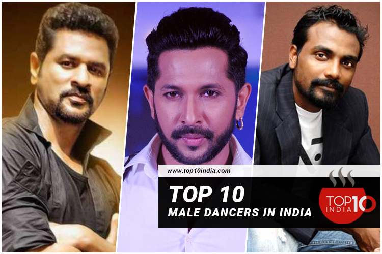 Top 10 Male Dancers in India