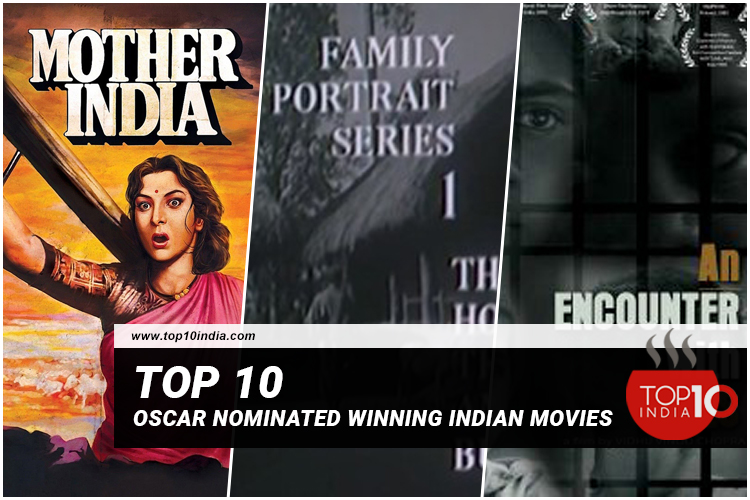 Top 10 Oscar Nominated Winning Indian Movies