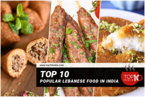 Top 10 Popular Lebanese Food in India
