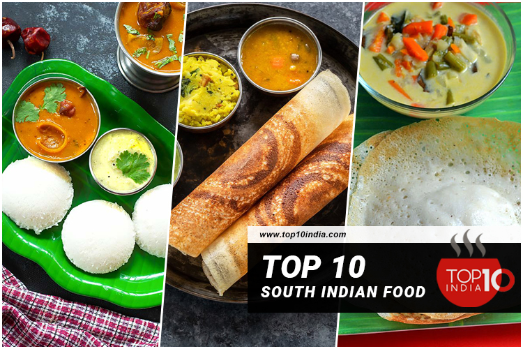 Top 10 South Indian Food
