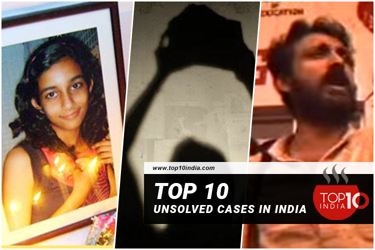 Top 10 Unsolved Cases In India