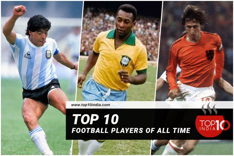 Top 10 football players of all time