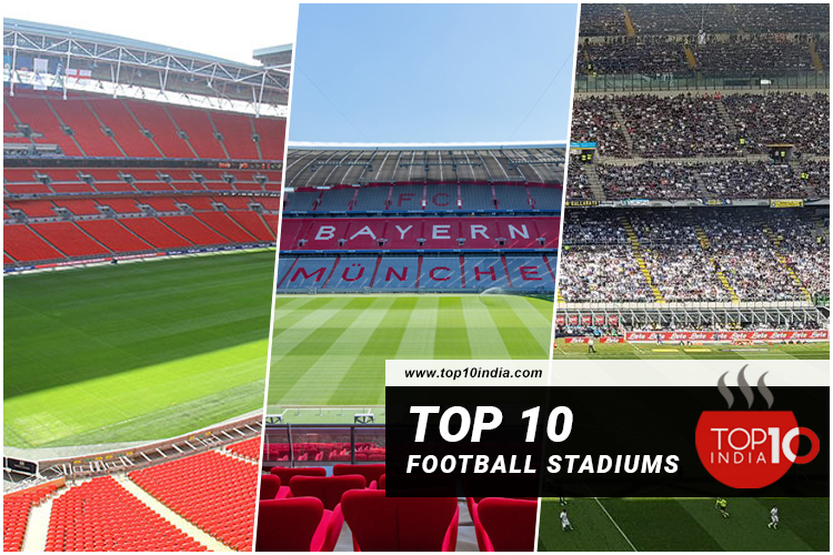 Top 10 football stadiums
